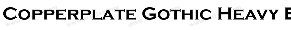 Copperplate Gothic Heavy BT字体转换